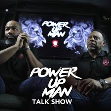 PowerUP Man Talk Show