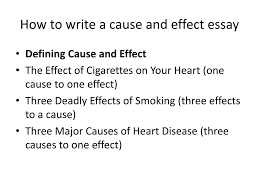cause and effect ppt how to write a cause and effect essay