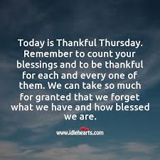 Thursday quotes for a thankful and full of motivation and thankful thursday for you, to lighten up your thursday of this week just like every other day of the week. Thursday Quotes With Images Idlehearts