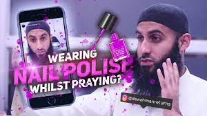 wearing nail polish whilst praying