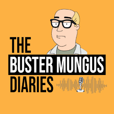 The Buster Mungus Diaries