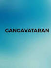Bollywood Gangavataran Movie