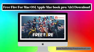 In this case, i am using bluestack on windows pc but the. Garena Free Fire For Mac Os Apple Mac Book Pro Air Download