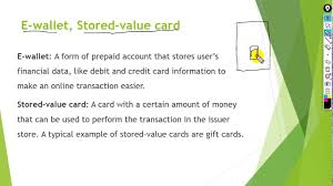 Like cash, payment cards can be used anonymously as the person holding the card can use the funds. E Commerce Lect 11 E Money E Wallet Stored Value Card Youtube