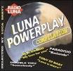 Luna Powerplay Compilation