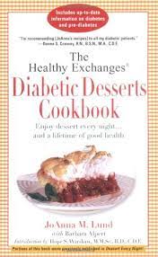 Bagels, breakfast cereals, or bacon. The Healthy Exchanges Diabetic Desserts Cookbook Lund Joanna M Alpert Barbara 9780399528842 Amazon Com Books