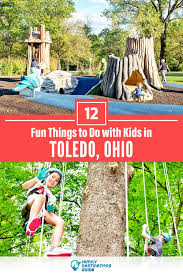 12 fun things to do in toledo with kids