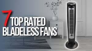 7 top most purchased bladeless fans