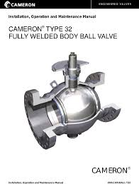 Cam T32 Iom Tr 4 Cameron Fully Welded Ball Valve