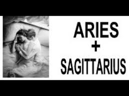 Aries With Sagittarius Love Sexual Compatibility Youtube