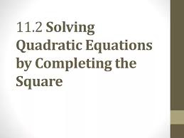 Ppt 11 2 Solving Quadratic Equations