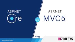 asp net core vs asp net mvc5 which is