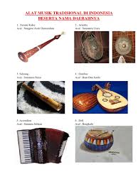 Alat musik tradisional indonesia gambar dan asalnya berikut ini daftar nama alat musik tradisional indonesia beserta daerah asal dan cara memainkannya tambo dimainkan dengan cara dipukul. Asal Daerahnya Gambar Alat Musik Tradisional Dan Namanya