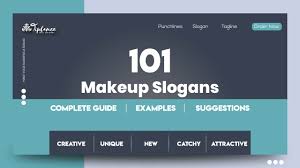 101 best makeup slogans ideas