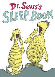 Seussâ€™s classic rhyming bedtime story picture book. Amazon Com Dr Seuss S Sleep Book 8601419644490 Dr Seuss Books