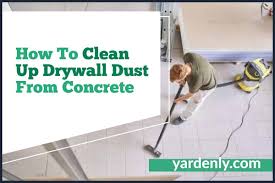 how to clean up drywall dust from concrete