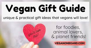 vegan gift ideas that vegans will