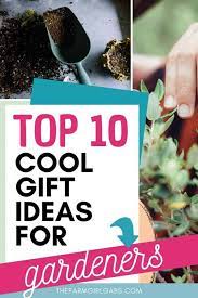 Cool Gift Ideas For Gardeners The