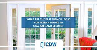 The Best French Locks For Your French Doors