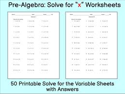 Pre Algebra Worksheet 50 Solve For The