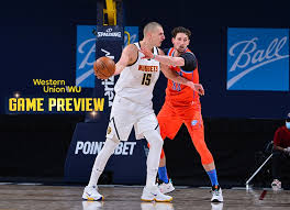 The nuggets may have some reinforcements coming back after the break, but it's barton who has the momentum at the wing. Preview Denver Nuggets Open Road Trip In Oklahoma City Denver Nuggets