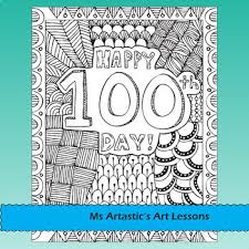 Enjoy this coloring page to use to celebrate 100 days in school! 100th Day Of School Coloring Pages Zen Doodles By Ms Artastic Tpt