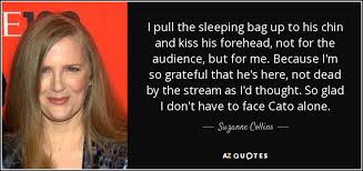 Forehead quotes kiss for wife. Suzanne Collins Quote I Pull The Sleeping Bag Up To His Chin And