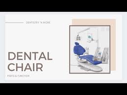 dental chair parts function you