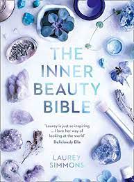 Essentially, this type of beauty is a feature of a person's personality that is, in. Simmons L Inner Beauty Bible Mindful Rituals To Nourish Your Soul Simmons Laurey Amazon De Bucher