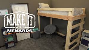 There is also unprimed, regular wood available if you plan on staining your loft bed. Loft Bed Make It With Menards Youtube