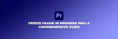 how to freeze frame in premiere pro 4