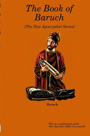The book of baruch is apocryphal to the hebrew. The Book Of Baruch