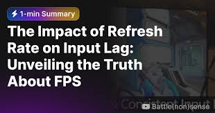 the impact of refresh rate on input lag