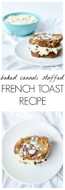 baked cannoli stuffed french toast