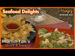 seafood delights martin yan quick