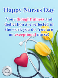 International nurses day (ind) is yearly celebrated on could 12. Thoughtfulness Dedication Happy Nurses Day Card Birthday Greeting Cards By Davia