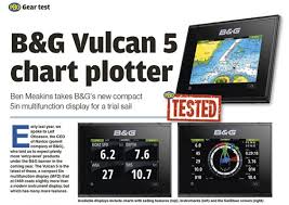 Pbo Tested B G Vulcan 5 Chart Plotter Practical Boat Owner