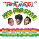 Mighty R&B Instrumental Hits: 1942-1963