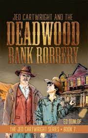 jed cartwright and the deadwood bank