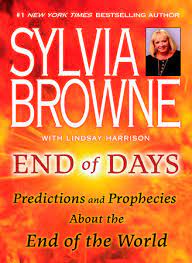 Billy and his companions have been taking refuge in outer space to avert this catastrophe. End Of Days By Sylvia Browne Lindsay Harrison 9780451226891 Penguinrandomhouse Com Books