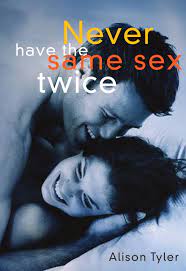 Never Have the Same Sex Twice eBook by Alison Tyler - EPUB Book | Rakuten  Kobo United States