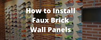 How To Install Faux Brick Wall Panels