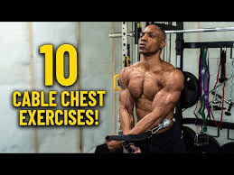 cable chest exercises guaranteed to hit