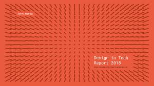 Three Lessons From John Maedas Design In Tech Report