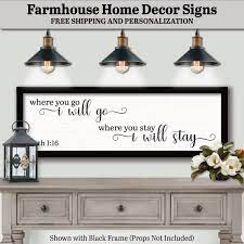 Where You Go I Will Go Farmhouse Sign
