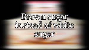 2 cup of packed brown sugar weigh