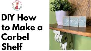 diy how to make a corbel shelf you