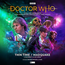 The programme depicts the adventures of a time lord called the doctor. 267 Doctor Who Thin Time Madquake Doctor Who The Monthly Adventures Big Finish