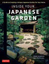 Inside Your Japanese Garden A Guide To