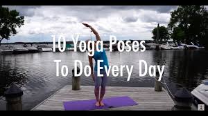 10 yoga poses you should do every day